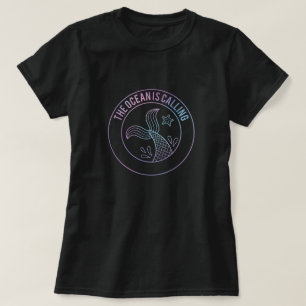 The Ocean Is Calling Mermaid Tail Funny Quote T-Shirt