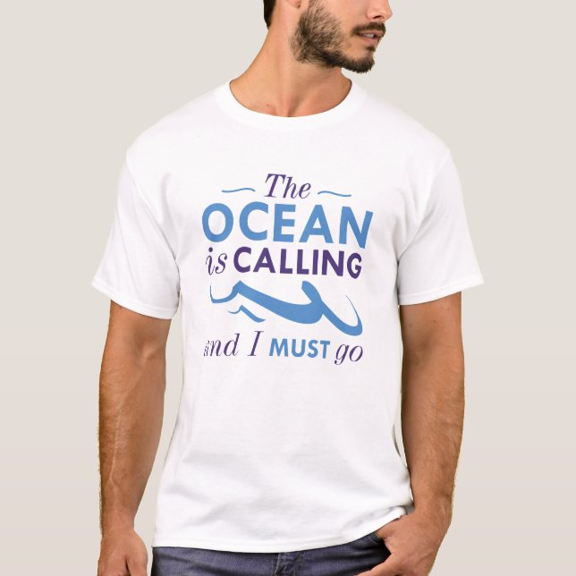 The Ocean Is Calling T-Shirt (Front)