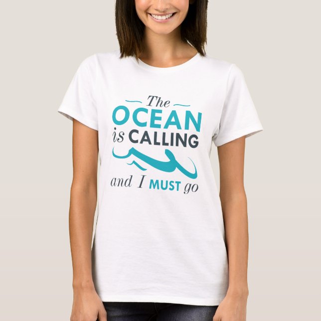 The Ocean Is Calling T-Shirt (Front)
