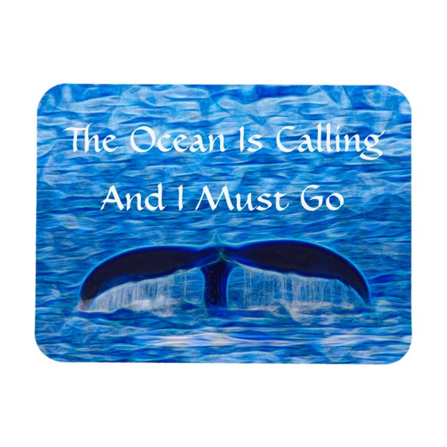 The Ocean is Calling Whale Tail Blue Ocean Magnet (Horizontal)