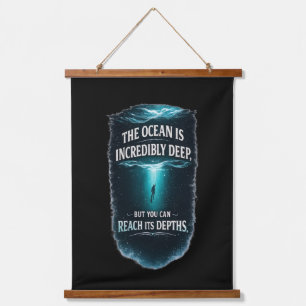 The Ocean Is Incredibly Deep, But You Can Reach It Hanging Tapestry