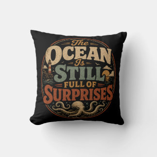 The ocean is still full of surprises cushion