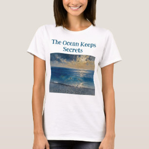 The Ocean Keeps Secrets – A Compelling Seascape T-Shirt