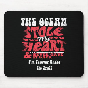 The Ocean Stole My Heart ~ Funny Valentines Day Mouse Mat