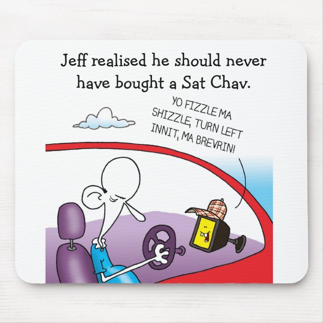 The Odd Squad Sat Chav Mouse mat (Front)