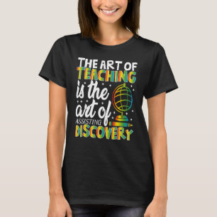 The Of Teaching Quotes Teacher's Day Appreciation T-Shirt