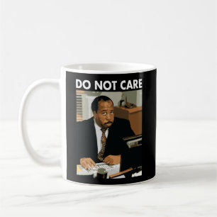 The Office Do Not Care Stanley Coffee Mug