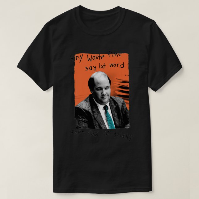 The Office Kevin Why Waste Time Premium  T-Shirt (Design Front)