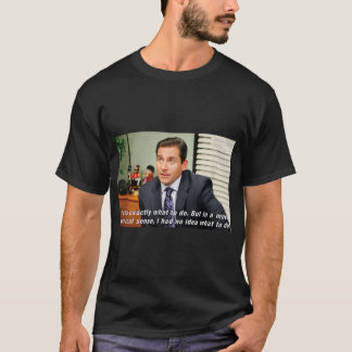 The Office Michael No Idea  T-Shirt