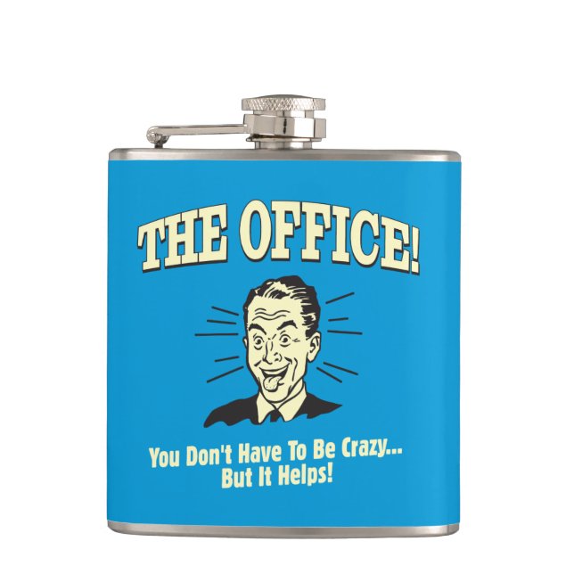 The Office: You Don't Have to Be Crazy Hip Flask (Front)