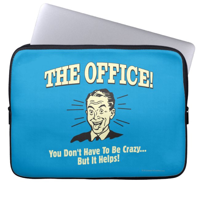 The Office: You Don't Have to Be Crazy Laptop Sleeve (Front)