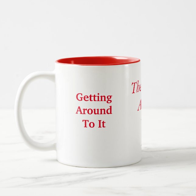 The Official  Around  To It  Mug (Left)