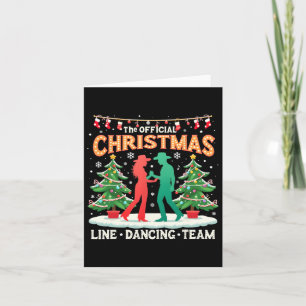 The Official Christmas Line Dancing Team Funny Xma Card