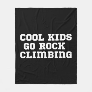 The Official Cool Kids Go Rock Climbing  Fleece Blanket