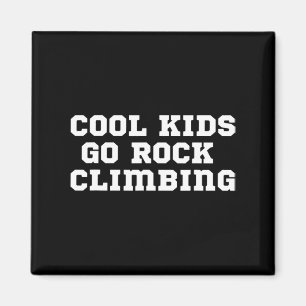The Official Cool Kids Go Rock Climbing  Magnet
