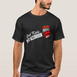 The Official Cool Kids Play Accordion T-Shirt