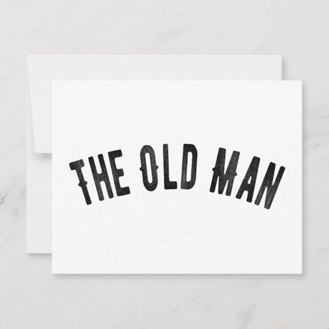 The Old Man Dad Funny Fathers Day Gift Holiday Card (Front)