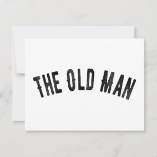 The Old Man Dad Funny Fathers Day Gift Holiday Card
