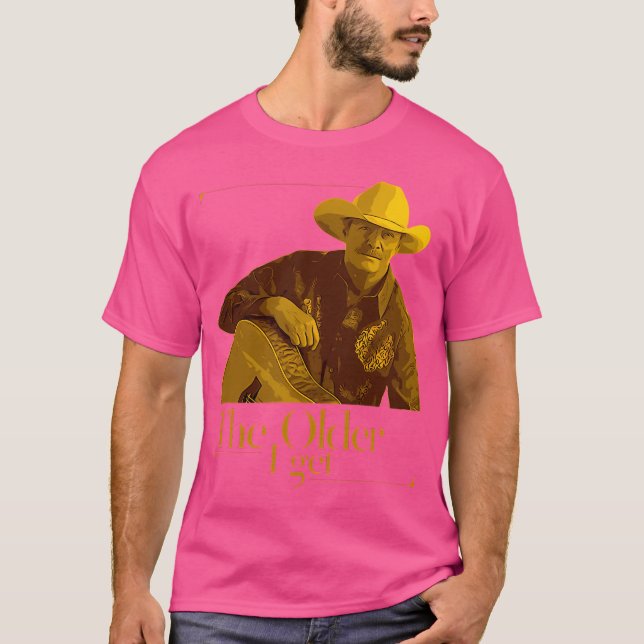 The Older I Get T-Shirt (Front)
