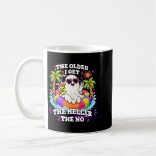 The Older I Get The Heller The No Coffee Mug