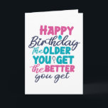 The Older You Get The Better Funny Banana Card<br><div class="desc">Funny,  humourous and sometime sarcastic birthday cards for your family and friends. Get this fun card for your special someone. Visit our store for more cool birthday cards.</div>