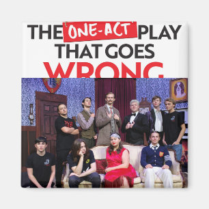 The One-Act Play that Goes Wrong Souvenir Magnet