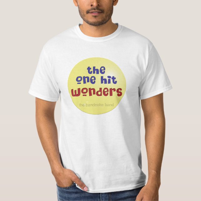 The One Hit Wonders T-Shirt (Front)