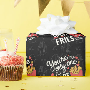 The one I’ll Share My Fries With Funny Valentines Wrapping Paper