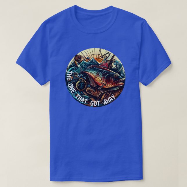 The One That Got Away Fishing T-Shirt (Design Front)