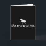 The One Was Me Lost Sheep He Left The 99 Luke 15_4 Card<br><div class="desc">The One Was Me Lost Sheep He Left The 99 Luke 15_4 Christian</div>