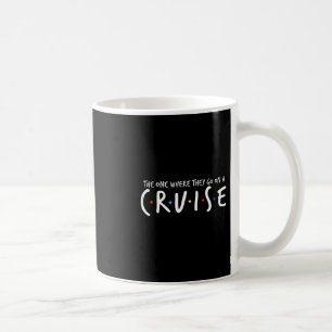 The One Where They Go On A Cruise Summer Vacation Coffee Mug