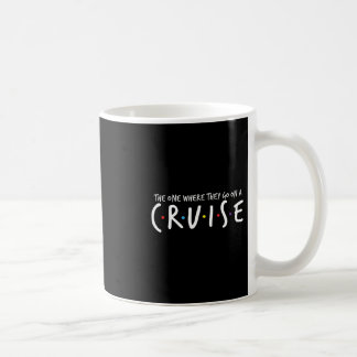 The One Where They Go On A Cruise Summer Vacation  Coffee Mug
