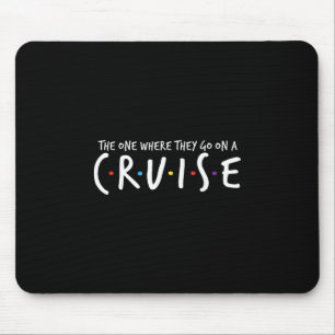 The One Where They Go On A Cruise Summer Vacation Mouse Mat