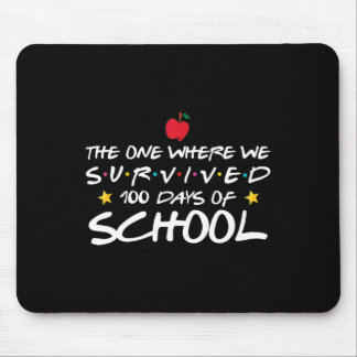 The One Where We Survived 100 Days Of School  Mouse Mat