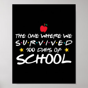 The One Where We Survived 100 Days Of School  Poster