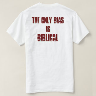 "The Only Bias" Tee