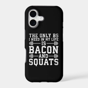 The Only BS I Need Is Bacon and Squats - Funny Gym
