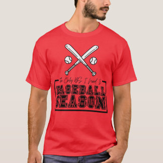 The Only BS I Need is Baseball Season 16 T-Shirt