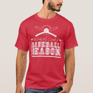 The Only BS I Need is Baseball Season 20 T-Shirt