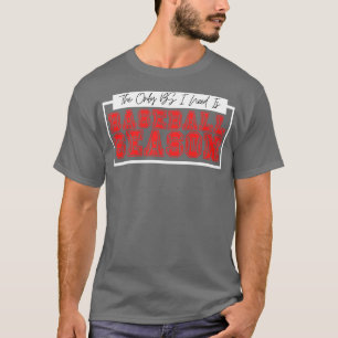 The Only BS I Need is Baseball Season 45 T-Shirt