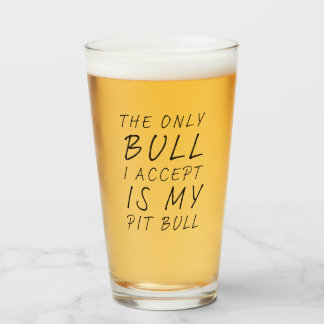 The Only Bull  Glass