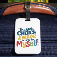 The Only Choice I Made Was To Be Myself Pride Gay