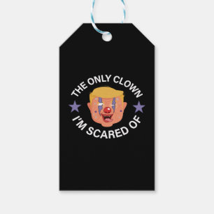 The Only Clown I'm Scared of, Halloween Anti-Trump Gift Tags