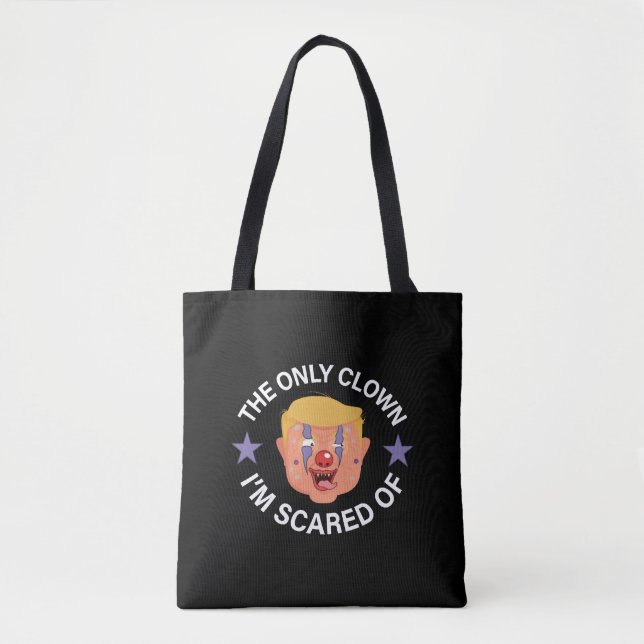 The Only Clown I'm Scared of, Halloween Anti-Trump Tote Bag (Front)