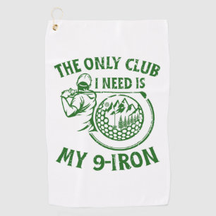 The Only Club I Need Funny Golf Gifts Towel