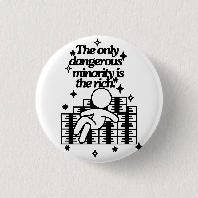 The Only Dangerous Minority 3 Cm Round Badge (Front)