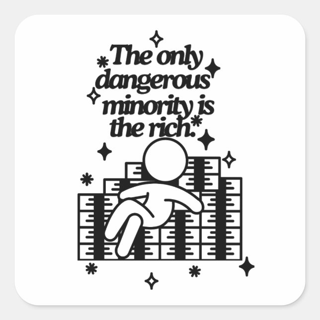 The Only Dangerous Minority Square Sticker (Front)