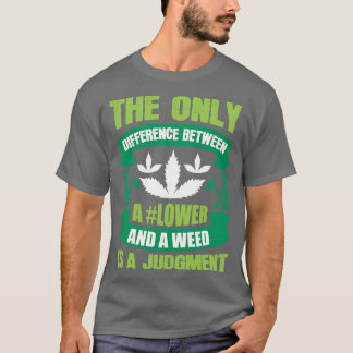 The Only Difference Is A Judgement T-Shirt
