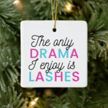 The only drama I enjoy is lashes