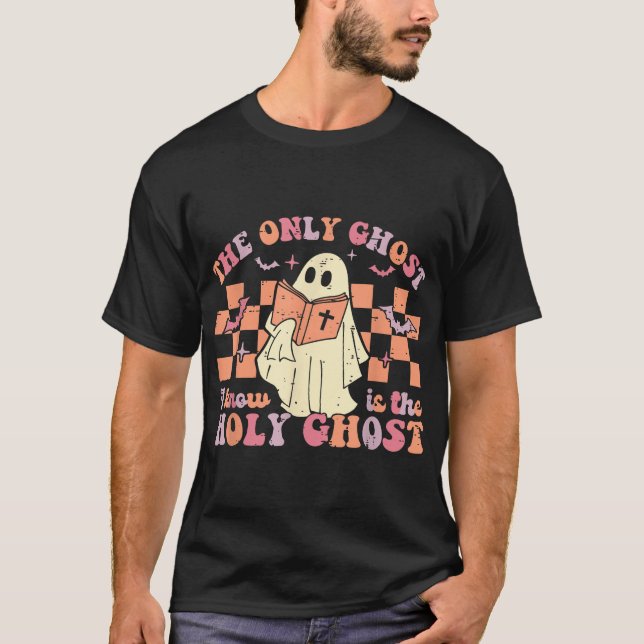  The Only Ghost I Know Is The Holy Christian Hallo T-Shirt (Front)
